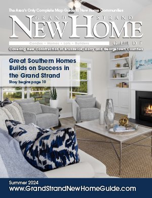 Grand Strand New Home Guide - Summer 2024 Cover
